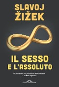 Cover-Bild zum Titel 'Il sesso e l'assoluto' von 'Slavoj ¿I¿Ek'