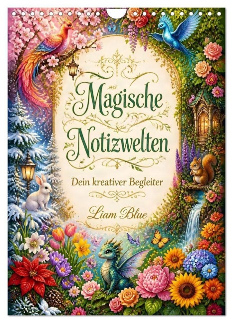 Magische Notizwelten (Wandkalender 2027 DIN A4 hoch), CALVENDO Monatskalender - Liam Blue