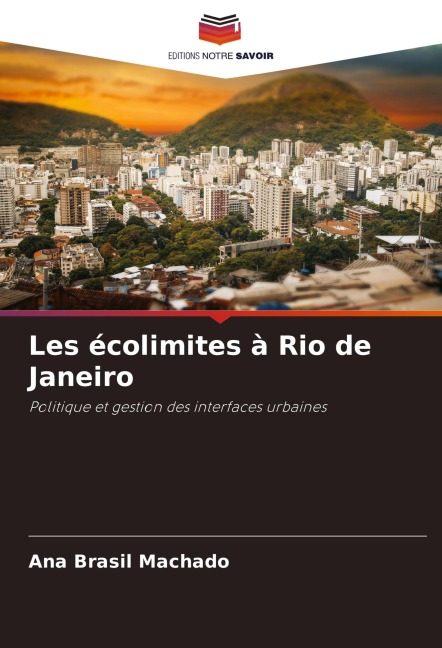 Les écolimites à Rio de Janeiro - Ana Brasil Machado