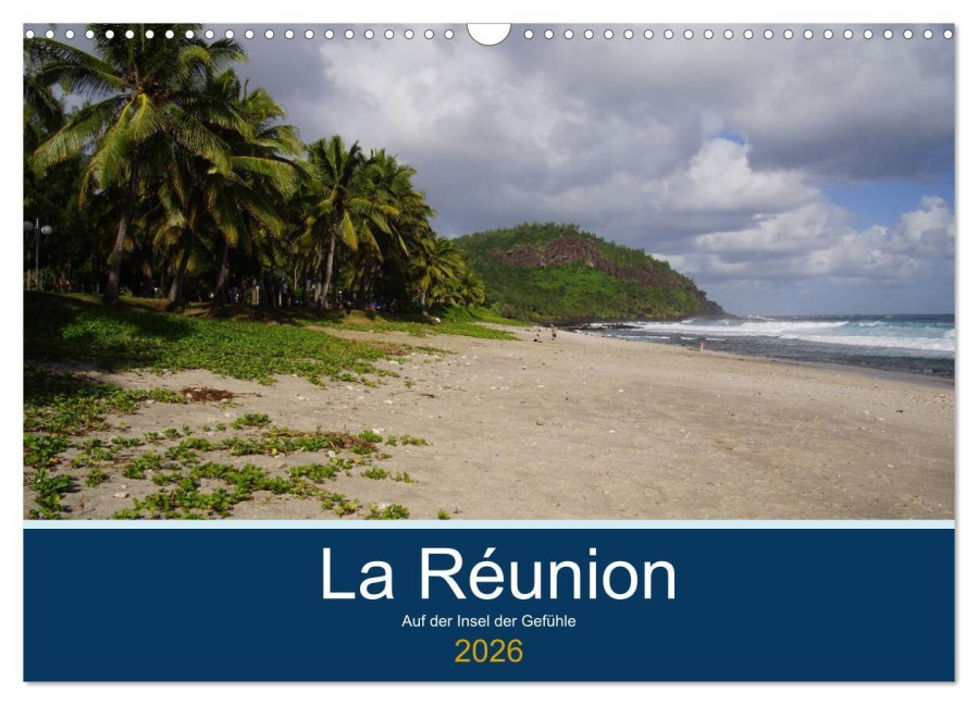 La Réunion - Auf der Insel der Gefühle (Wandkalender 2026 DIN A3 quer), CALVENDO Monatskalender - Karsten Löwe