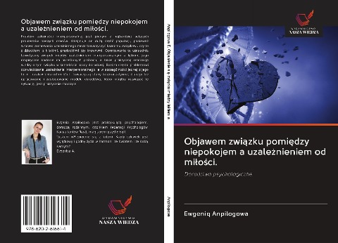 Objawem zwi¿zku pomi¿dzy niepokojem a uzale¿nieniem od mi¿o¿ci. - Ewgeniq Anpilogowa