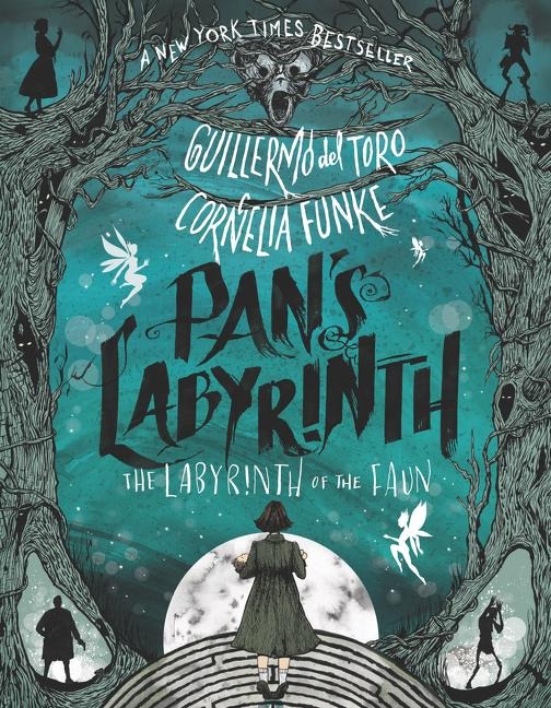 Pan's Labyrinth: The Labyrinth of the Faun - Guillermo del Toro, Cornelia Funke