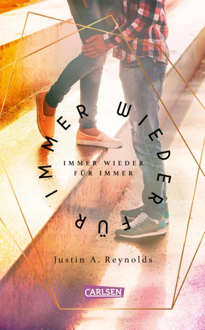 Immer wieder für immer - Justin A. Reynolds