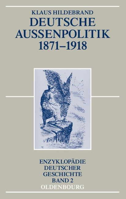 Deutsche Außenpolitik 1871-1918 - Klaus Hildebrand