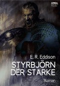 STYRBJÖRN DER STARKE - Helmut W. Pesch, E. R. Eddison