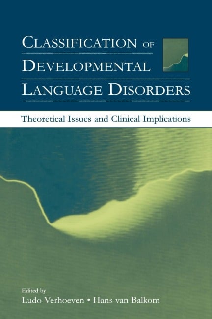 Classification of Developmental Language Disorders - 