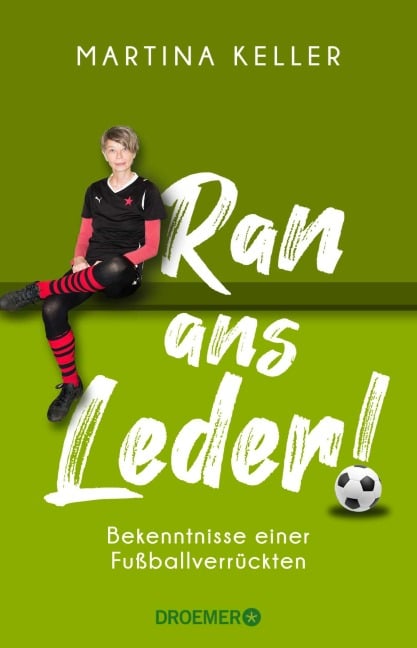 Ran ans Leder! - Martina Keller