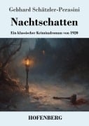 Cover-Bild zum Titel 'Nachtschatten' von 'Gebhard Schätzler-Perasini'