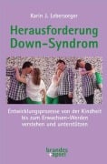 Cover-Bild zum Titel 'Herausforderung Down-Syndrom' von 'Karin J. Lebersorger'