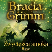 Cover-Bild zum Titel 'Zwyci¿zca smoka' von 'Bracia Grimm'