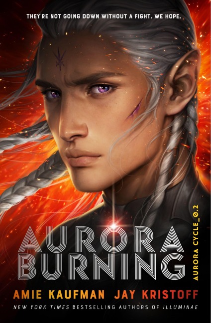 Aurora Burning - Amie Kaufman, Jay Kristoff