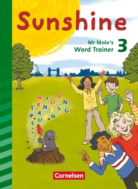 Sunshine 3. Schuljahr. Mr Mole's word trainer. Zur Allgemeine Ausgabe und Bayern - Daniela Röbers, Caroline Schröder