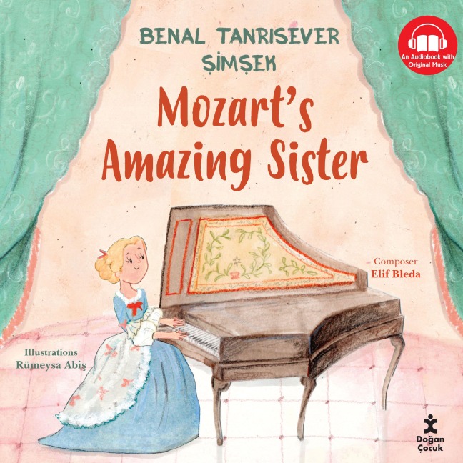 Mozart's Amazing Sister - Benal Tanr¿sever ¿Im¿Ek, Elif Bleda