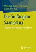 Cover-Bild zum Titel 'Die Großregion SaarLorLux' von ''