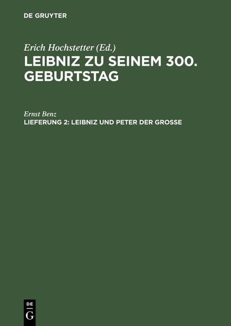 Leibniz und Peter der Grosse - Ernst Benz