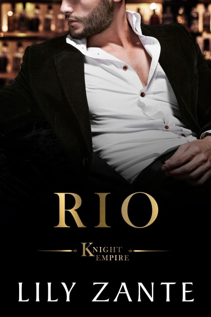 Rio (Knight Empire, #3) - Lily Zante