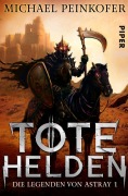 Cover-Bild zum Titel 'Tote Helden' von 'Michael Peinkofer'