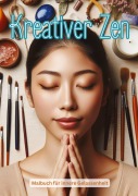 Cover-Bild zum Titel 'Kreativer Zen' von 'Christian Hagen'