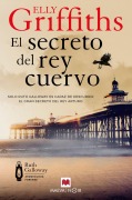 Cover-Bild zum Titel 'El Secreto del Rey Cuervo' von 'Elly Griffiths'