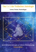 Cover-Bild zum Titel 'Das 1 x 1 der Vedischen Astrologie' von 'Gerhard Feiner'