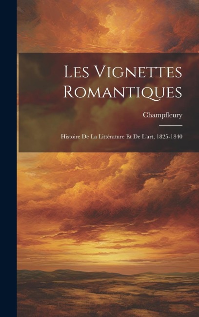 Les Vignettes Romantiques - Champfleury