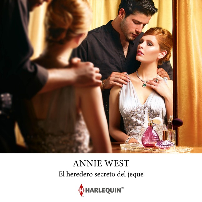 El heredero secreto del jeque - Annie West