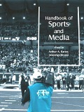 Cover-Bild zum Titel 'Handbook of Sports and Media' von ''