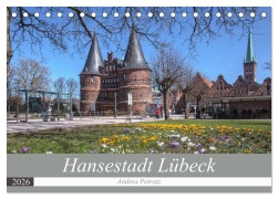 Cover-Bild zum Titel 'Hansestadt Lübeck (Tischkalender 2026 DIN A5 quer), CALVENDO Monatskalender' von 'Andrea Potratz'