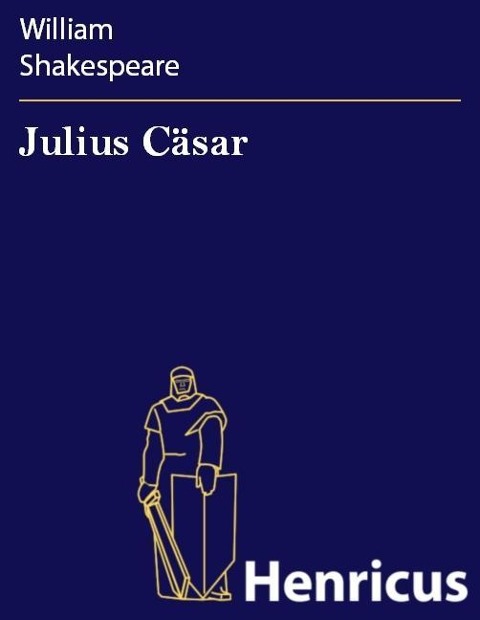 Julius Cäsar - William Shakespeare