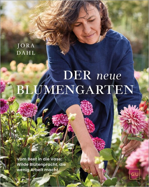 Der neue Blumengarten - Jora Dahl