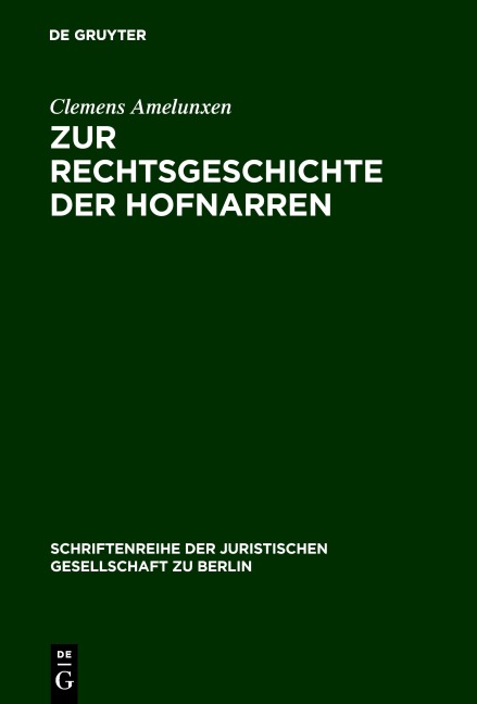 Zur Rechtsgeschichte der Hofnarren - Clemens Amelunxen