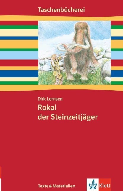 Rokal, der Steinzeitjäger - Dirk Lornsen