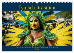 Cover-Bild zum Titel 'Typisch Brasilien (Wandkalender 2026 DIN A3 quer), CALVENDO Monatskalender' von 'Claudia Kleemann'