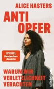 Cover-Bild zum Titel 'Anti Opfer' von 'Alice Hasters'
