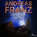 Cover-Bild zum Titel 'Der Finger Gottes' von 'Andreas Franz'