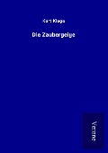 Cover-Bild zum Titel 'Die Zaubergeige' von 'Kurt Kluge'