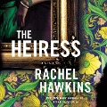 Cover-Bild zum Titel 'The Heiress' von 'Rachel Hawkins'