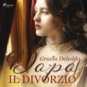 Cover-Bild zum Titel 'Dopo il divorzio' von 'Grazia Deledda'
