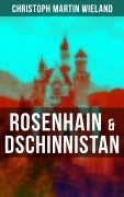 Cover-Bild zum Titel 'Rosenhain & Dschinnistan' von 'Christoph Martin Wieland'