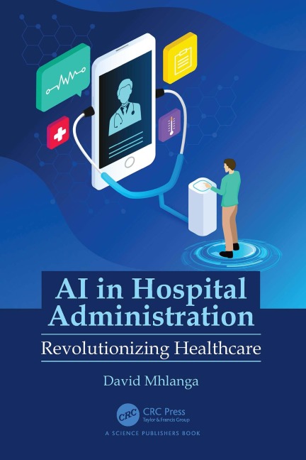AI in Hospital Administration - David Mhlanga