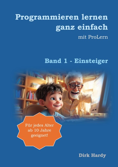 Programmieren lernen ganz einfach - Dirk Hardy