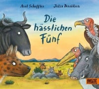 Cover-Bild zum Titel 'Die hässlichen Fünf' von 'Axel Scheffler, Julia Donaldson'