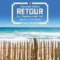 Retour - Luc Verlains erster Fall (Luc Verlain 1) - Alexander Oetker