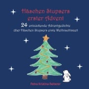 Cover-Bild zum Titel 'Häschen Stupsers erster Advent' von 'Petra Kristina Reiterer'