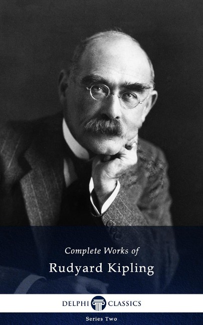 Delphi Complete Works of Rudyard Kipling (Illustrated) - Rudyard Kipling