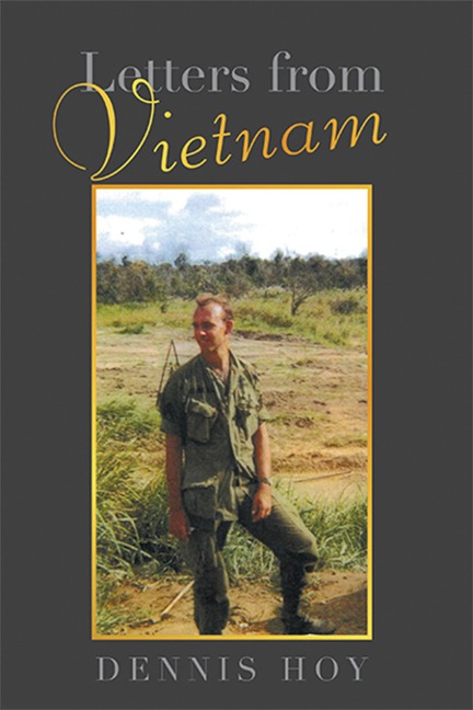 Letters from Vietnam - Dennis Hoy