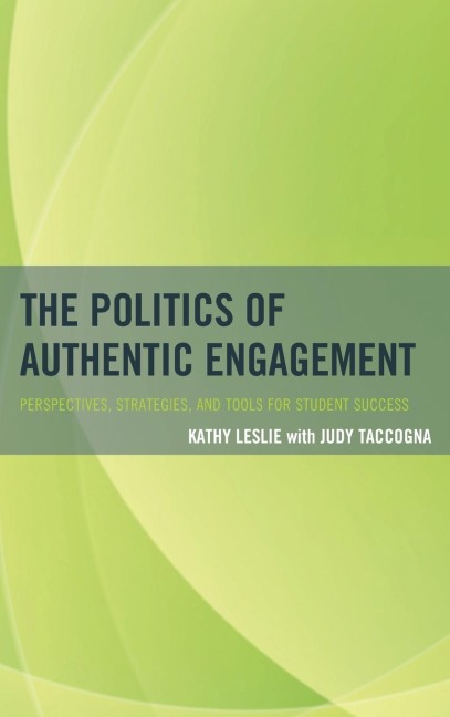 Politics of Authentic Engagement - Kathy Leslie