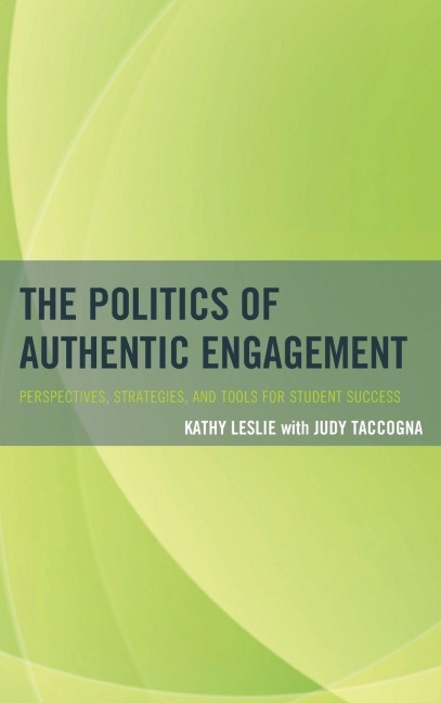 Politics of Authentic Engagement - Kathy Leslie