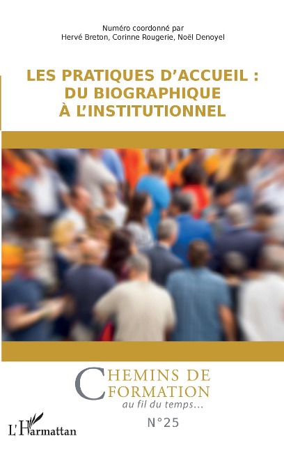 Les pratiques d'accueil : du biographique à l'institutionnel - 