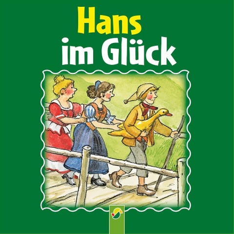 Hans im Glück - Brüder Grimm
